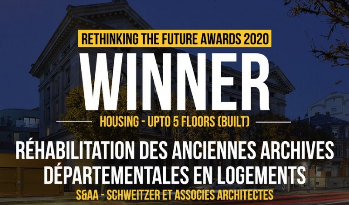 Winner Rethinking The Future Awards2020 pour la transformation des Archives du Bas-Rhin en logements